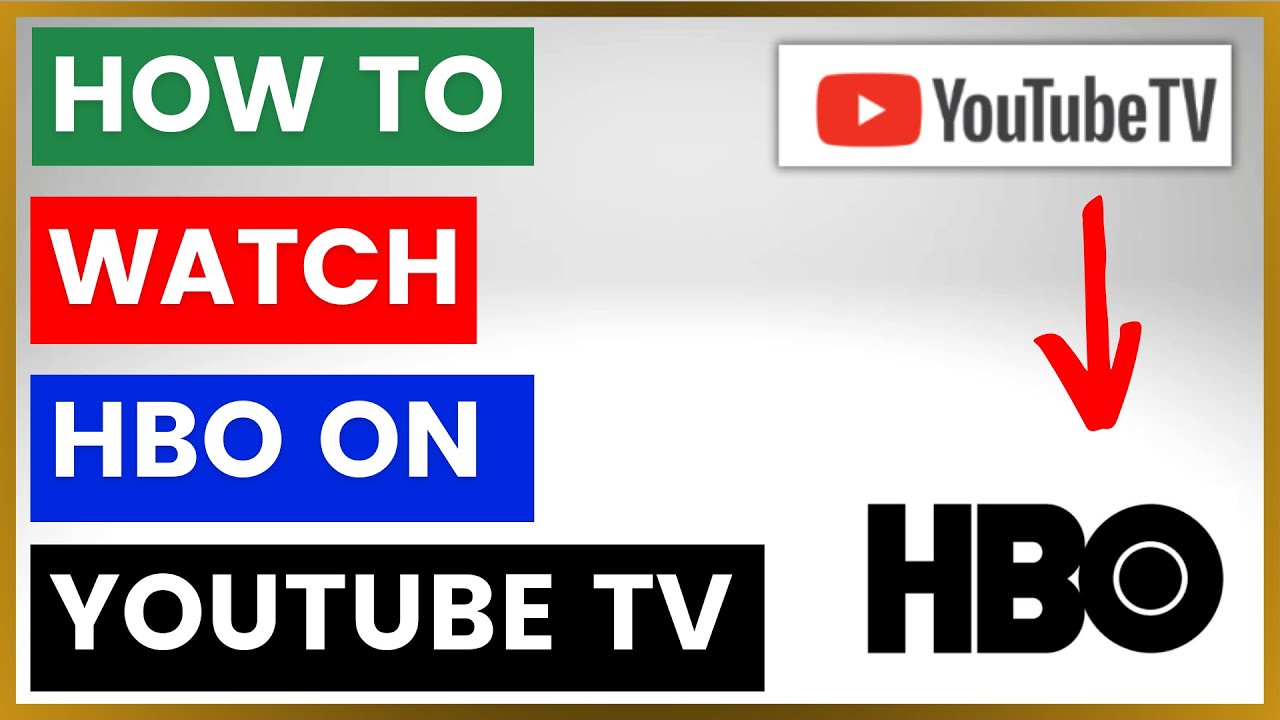 How To Watch HBO On YouTube TV? [in 2025]