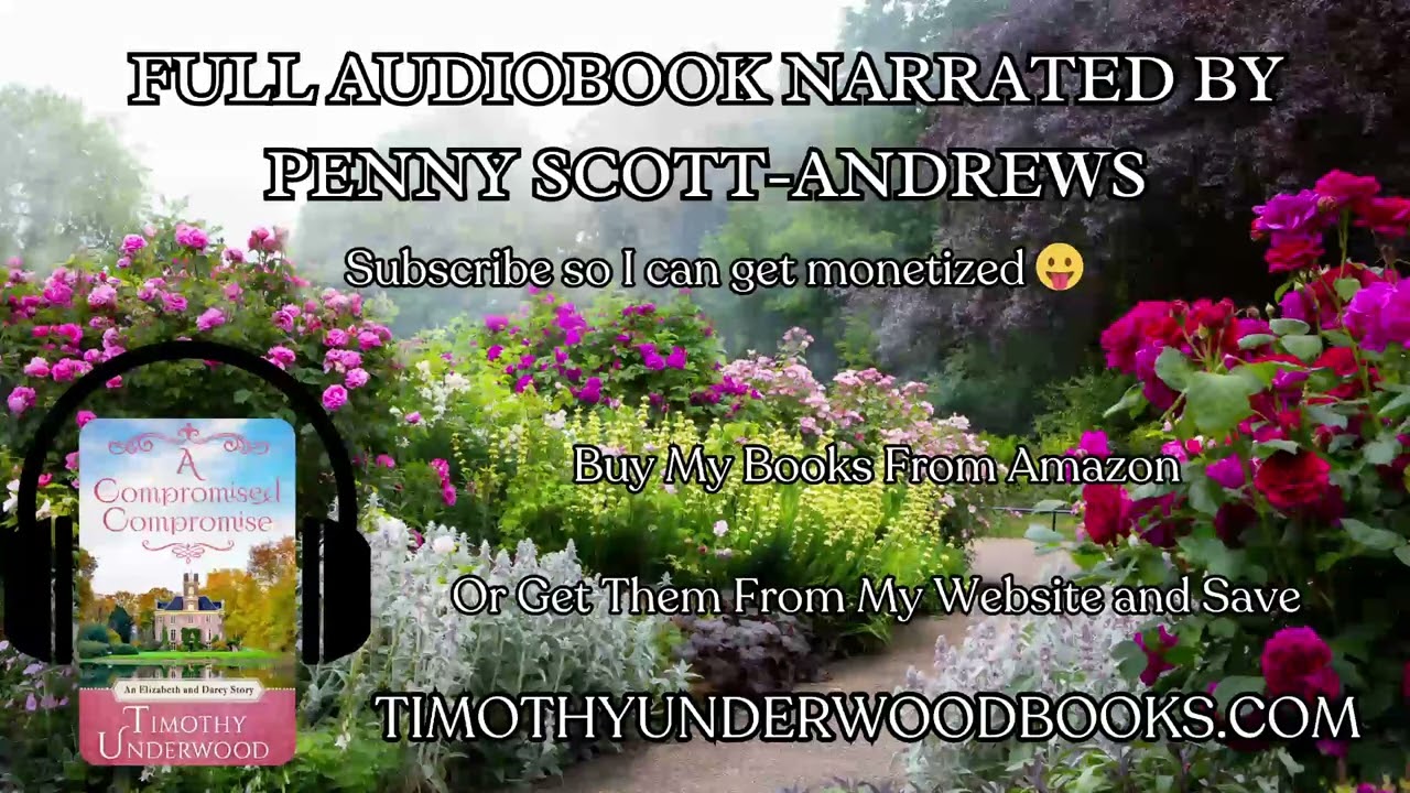 A Compromised Compromise: An Elizabeth and Darcy Story (FULL AUDIOBOOK)