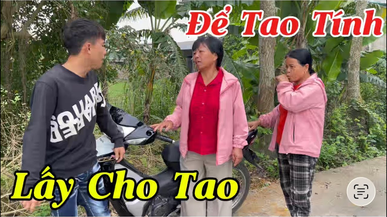 Căng Sỹ Bắt Mụ Liên Đi Lấy Giấy Tờ Xe Ở Hiệp Bằng Được Để Mang Xe Đi Cắm