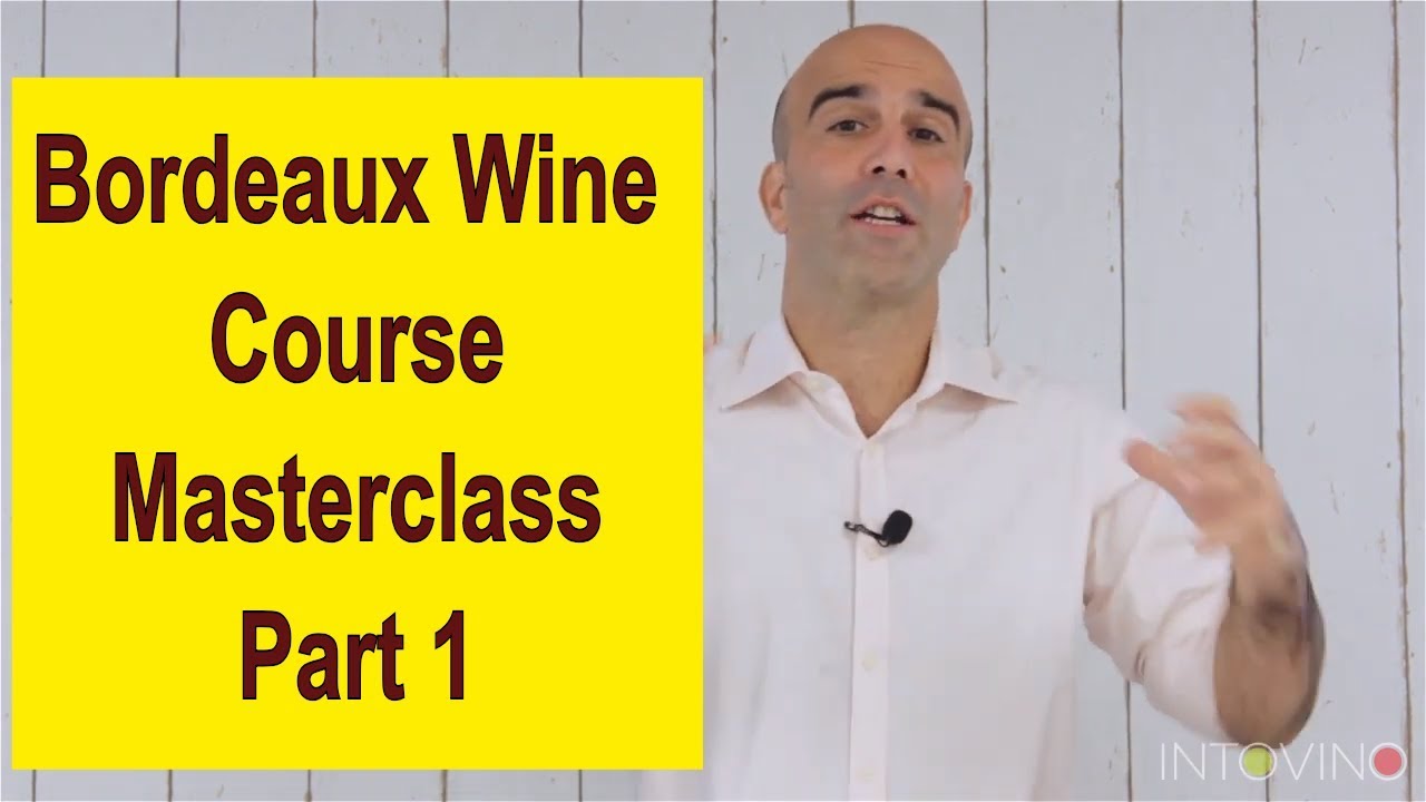 Bordeaux wine masterclass course- Part- 1 Introduction