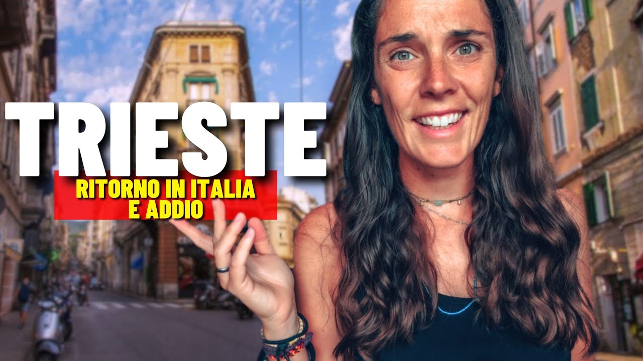 TRIESTE NON È QUELLO CHE PENSAVAMO 🇮🇹 Finisce COSÌ dopo 10.000 Km