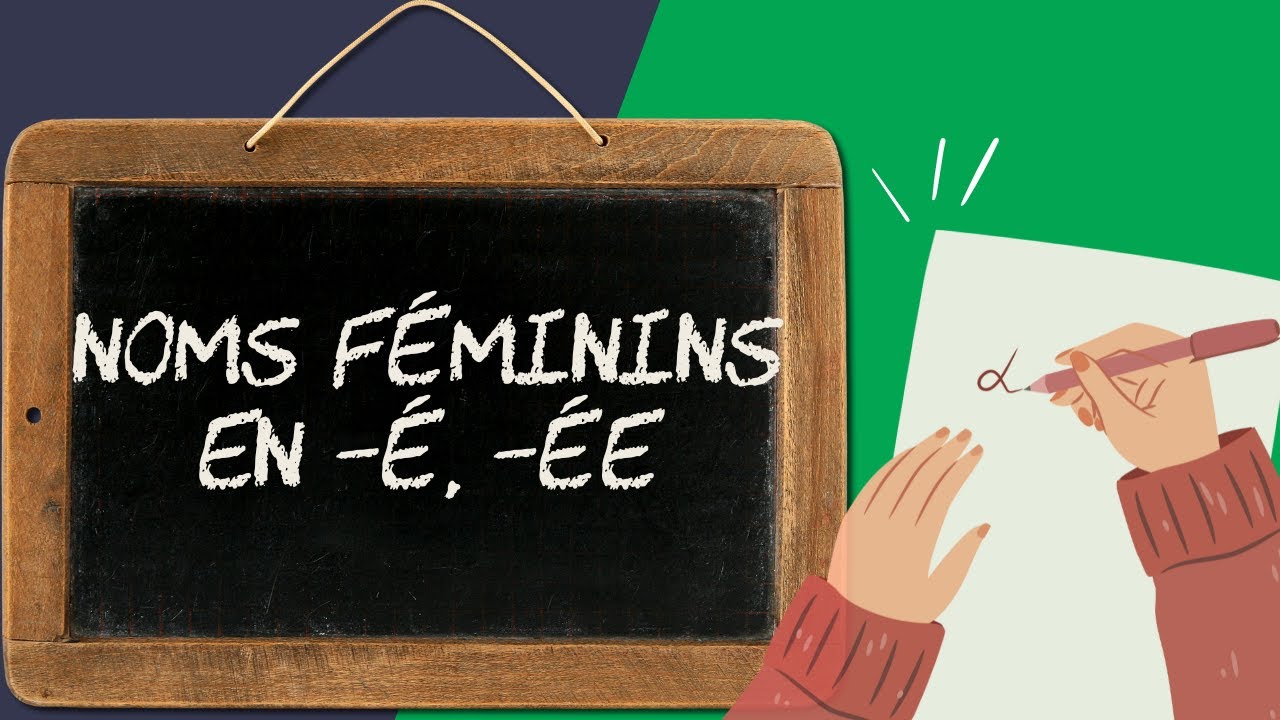 Noms féminins en -é, -ée (noms féminins 1/8)