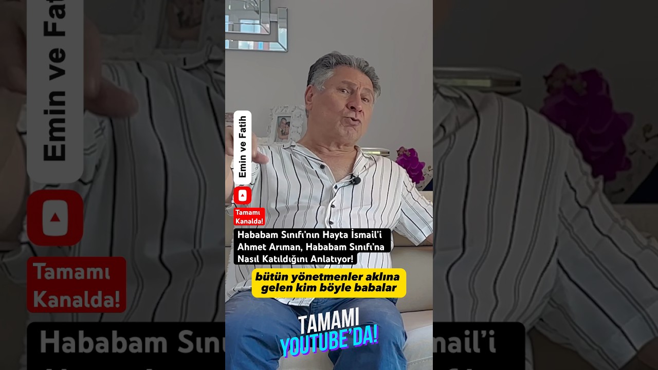 Hababam Sınıfı’nın Hayta İsmail’i Ahmet Arıman, Hababam Sınıfı’na Nasıl Katıldığını Anlatıyor!