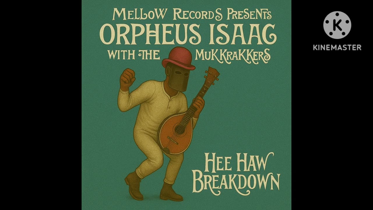 Hee Haw Breakdown - OrPheUs IsaaC With The MuKKraKerS 