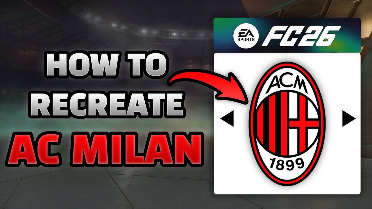 Как воссоздать «Милан» в EA FC 26