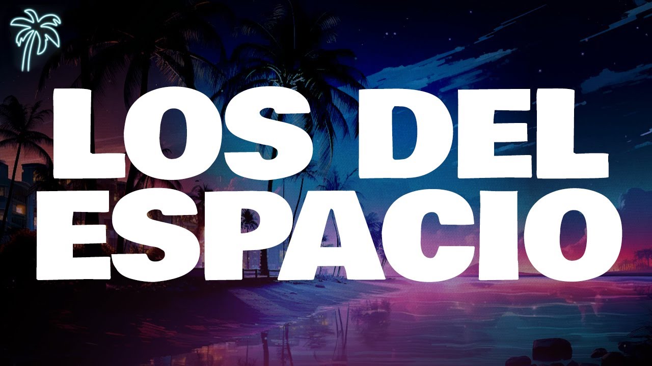 lit killah, tiago pzk, big one, duki, maria becerra - LOS DEL ESPACIO (letra)