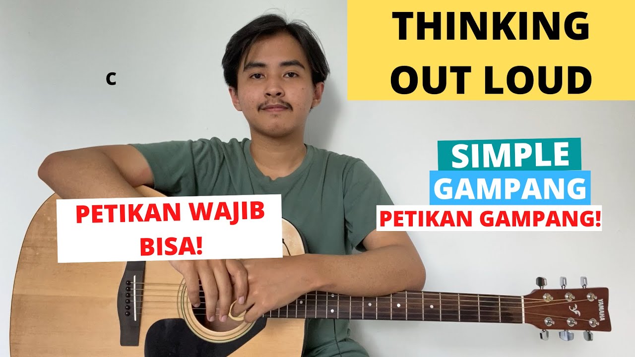 TUTORIAL PETIKAN (Thinking Out Loud - Ed Sheeran) (Tutorial Gitar) CHORD SIMPLE GAMPANG! Easy!