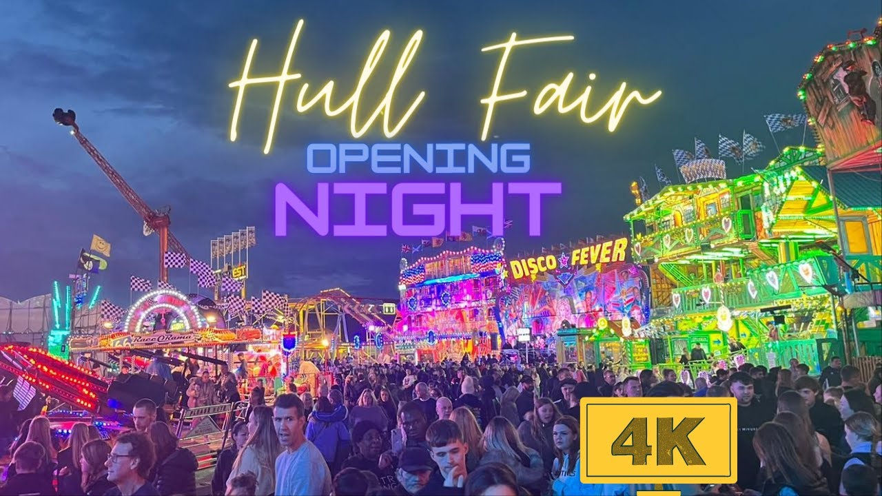 OPENING NIGHT AT HULL FAIR 2023 4K