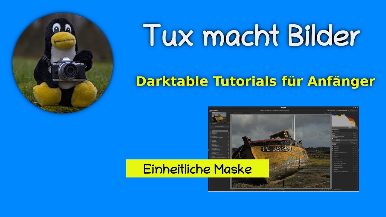 Masken in Darktable 3.6: Einheitliche Maske [Tutorial deutsch]