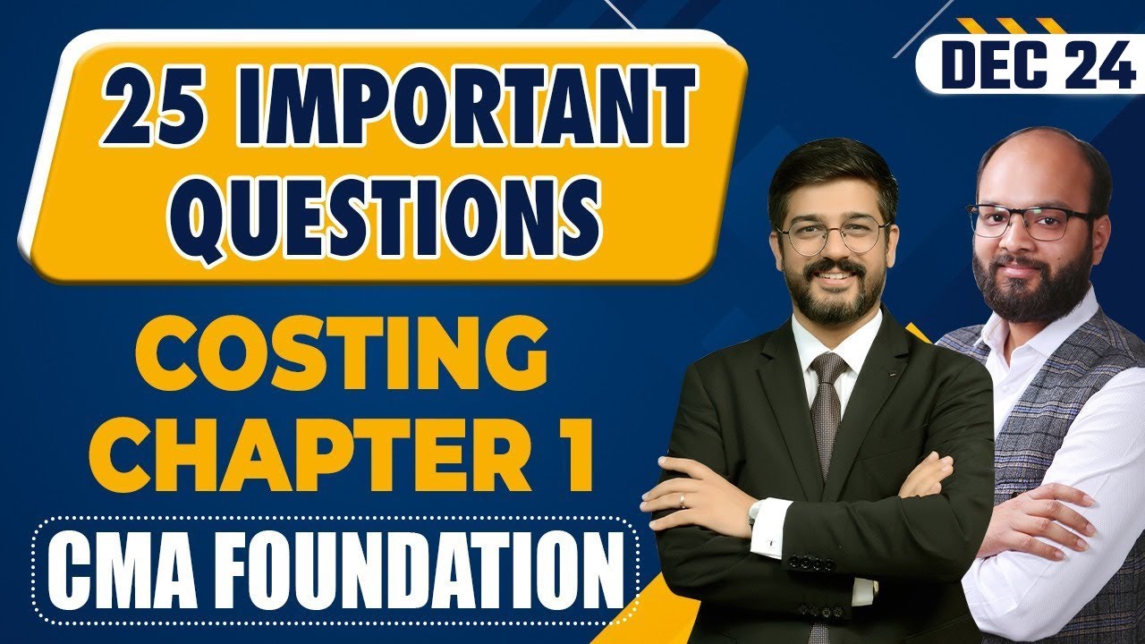 Top 25 Imp. Questions CMA Foundation Cost Accounting | CMA Foundation Cost Accounting Chapter 1