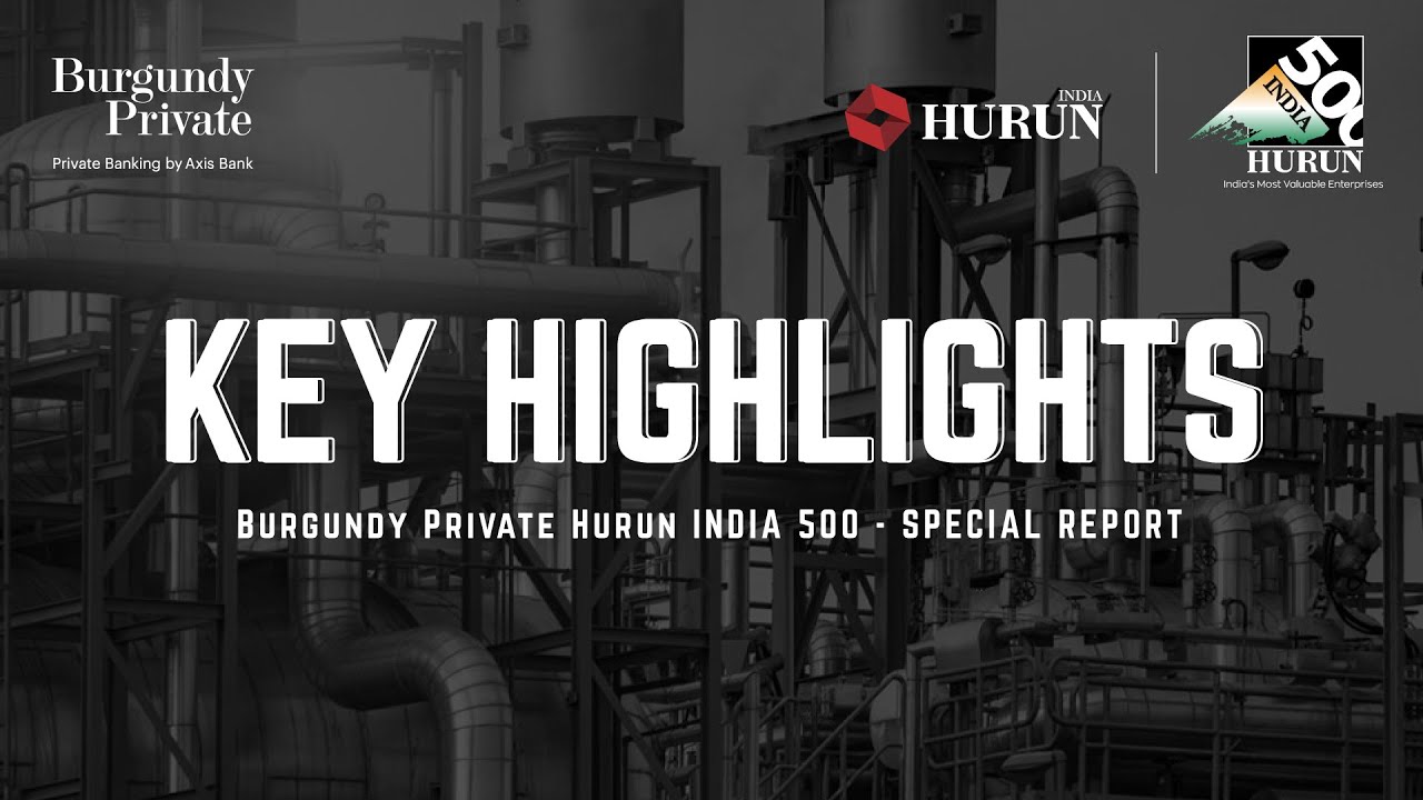 Burgundy Private Hurun India 500 Special Report - Key Highlights