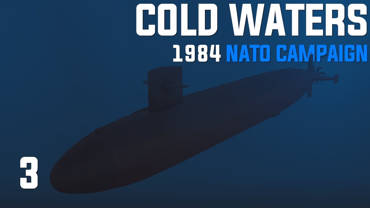 Cold Waters: Dot Mod || 1984 NATO Campaign || Ep.3 - Diesel Electric Carnage