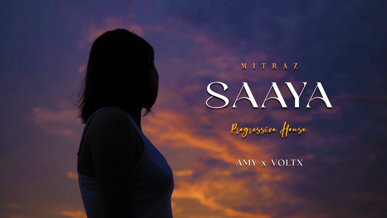 SAAYA - Mitraz | AMY x V&Oslash;LTX | Progressive House | #mitraz #amyxvoltx #progressivehouse
