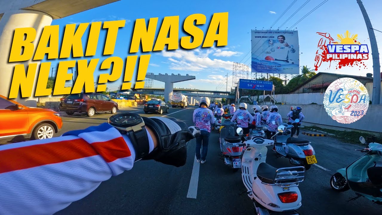 PHILIPPINE VESPA DAYS 2023 UNITY RIDE | MOA TO NLEX TO OKADA RIDE