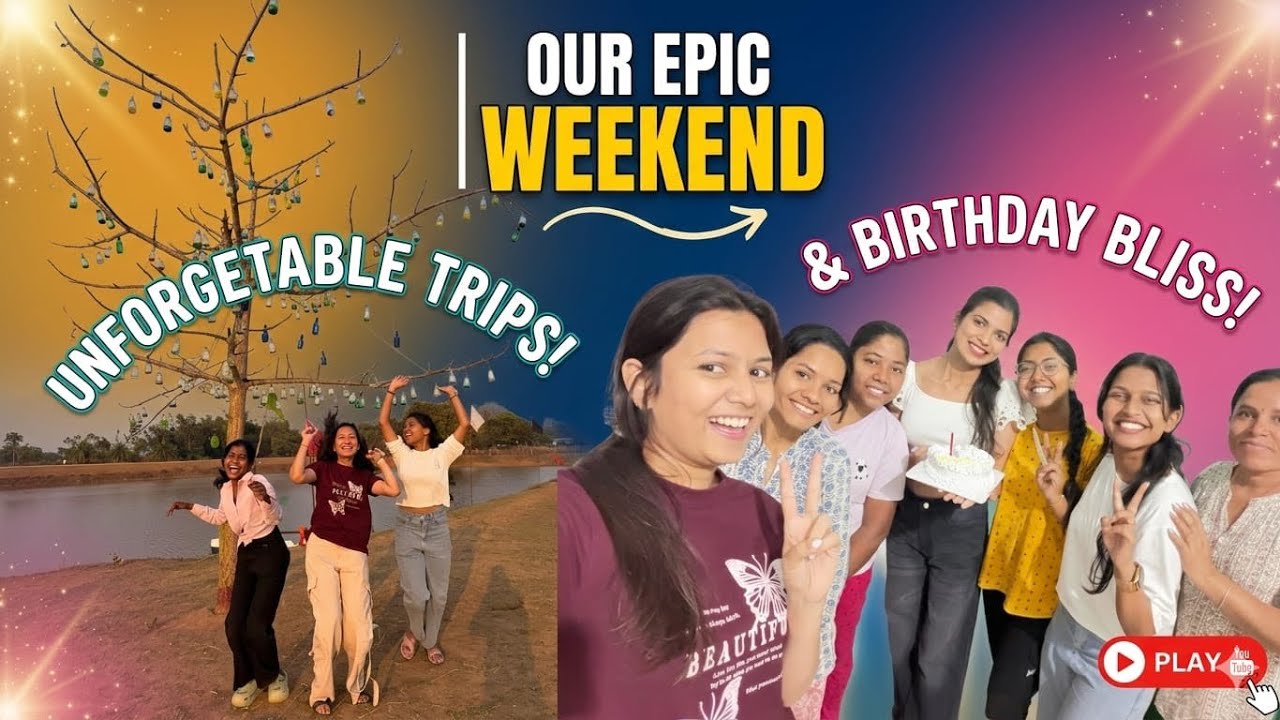 Unforgettable Trips and Birthday bliss🥳