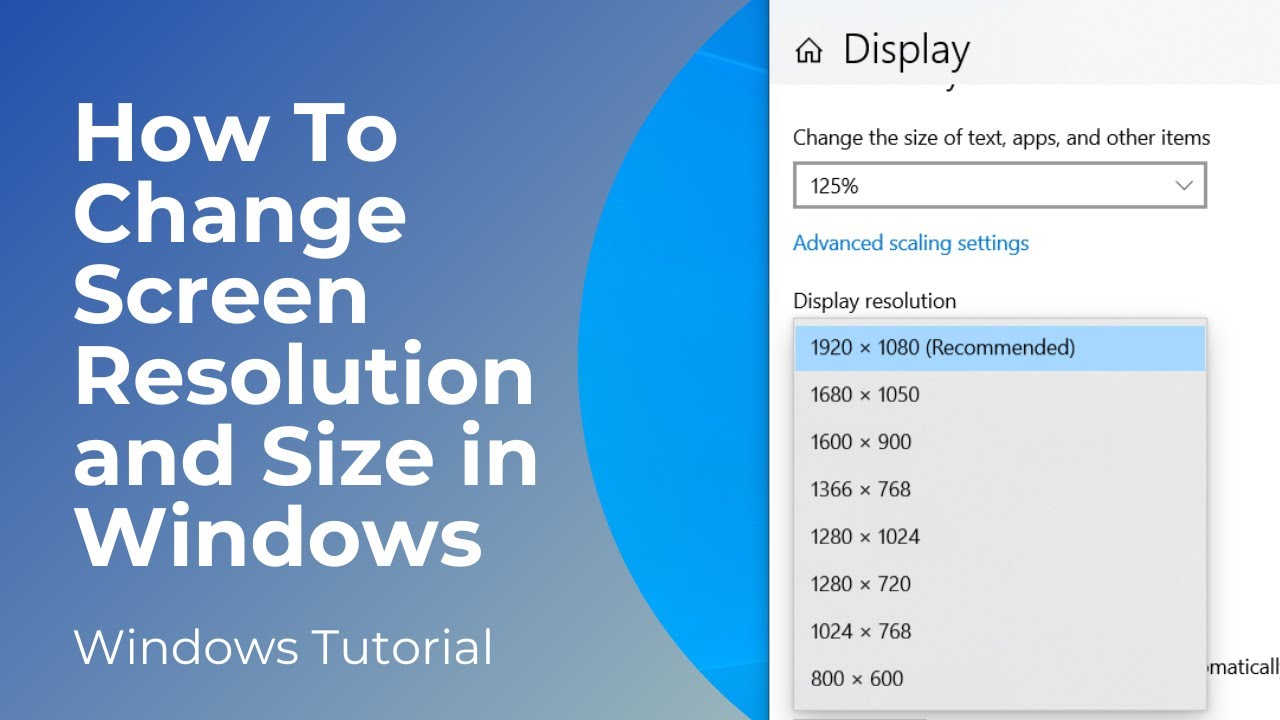 How To Change Screen Resolution and Size in Windows 10