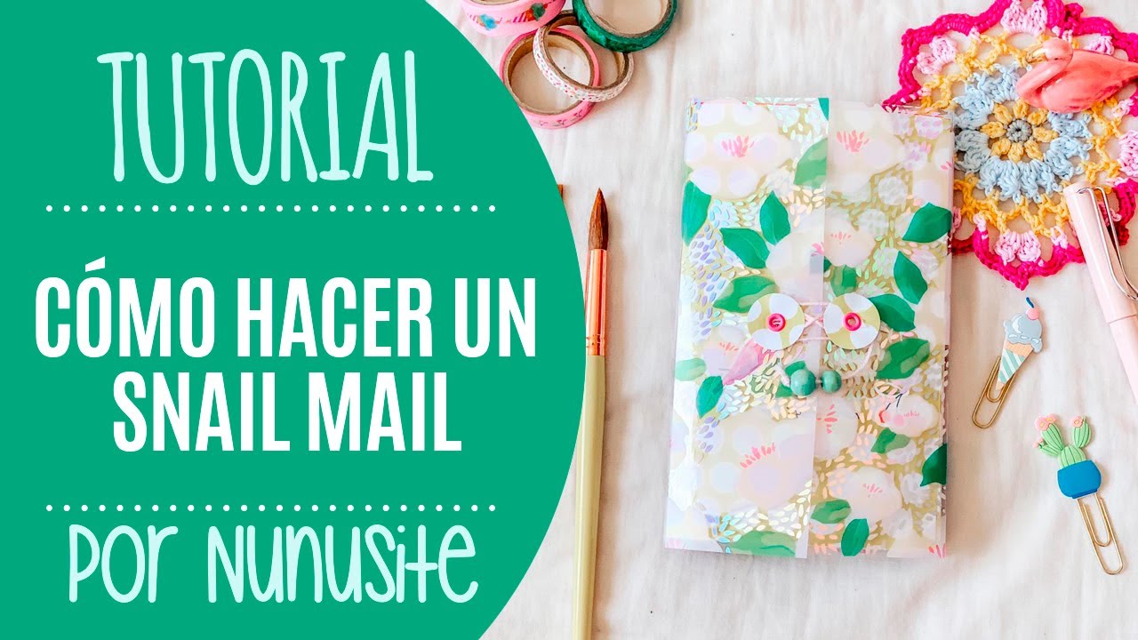 Tutorial: cómo hacer un Snail Mail - por Nunusite