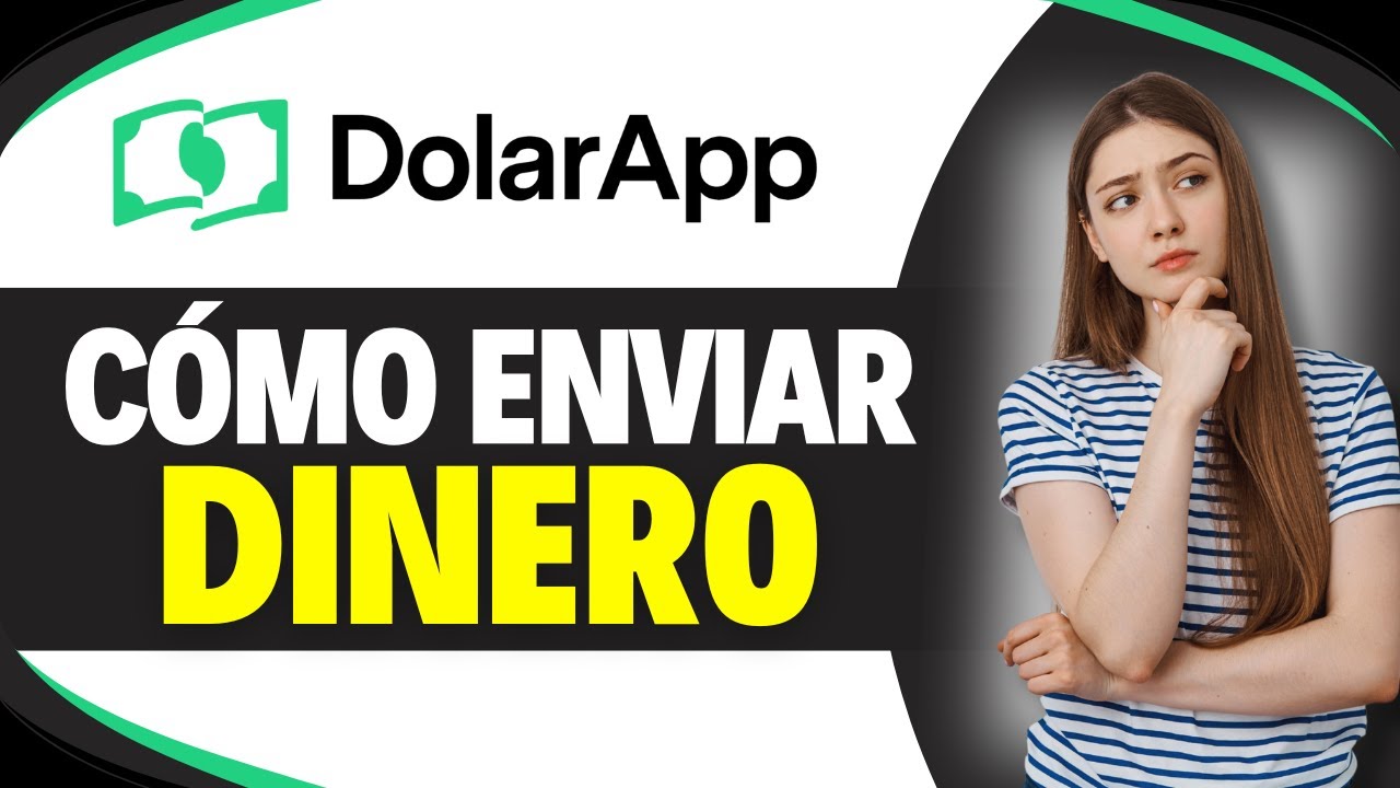 C&oacute;mo ENVIAR DINERO por DOLARAPP (Gu&iacute;a Actualizada)