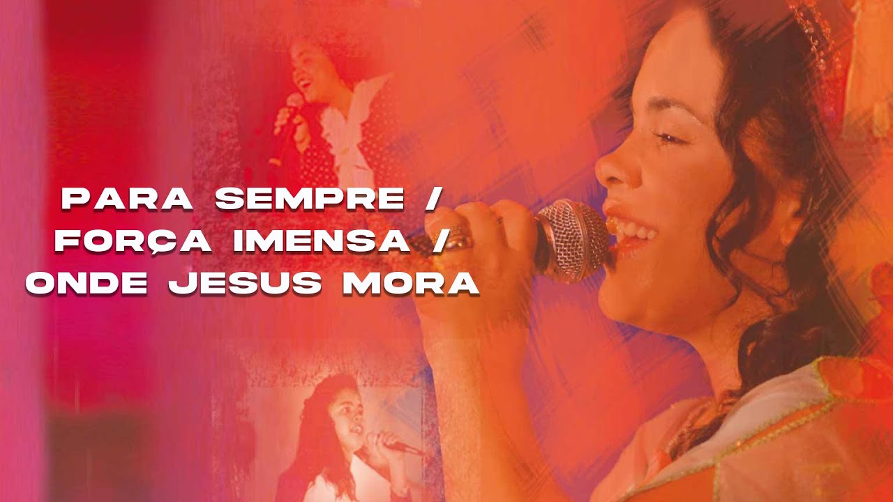 Cassiane | Para Sempre / Força Imensa / Onde Jesus Mora (DVD 25 Anos de Muito Louvor)