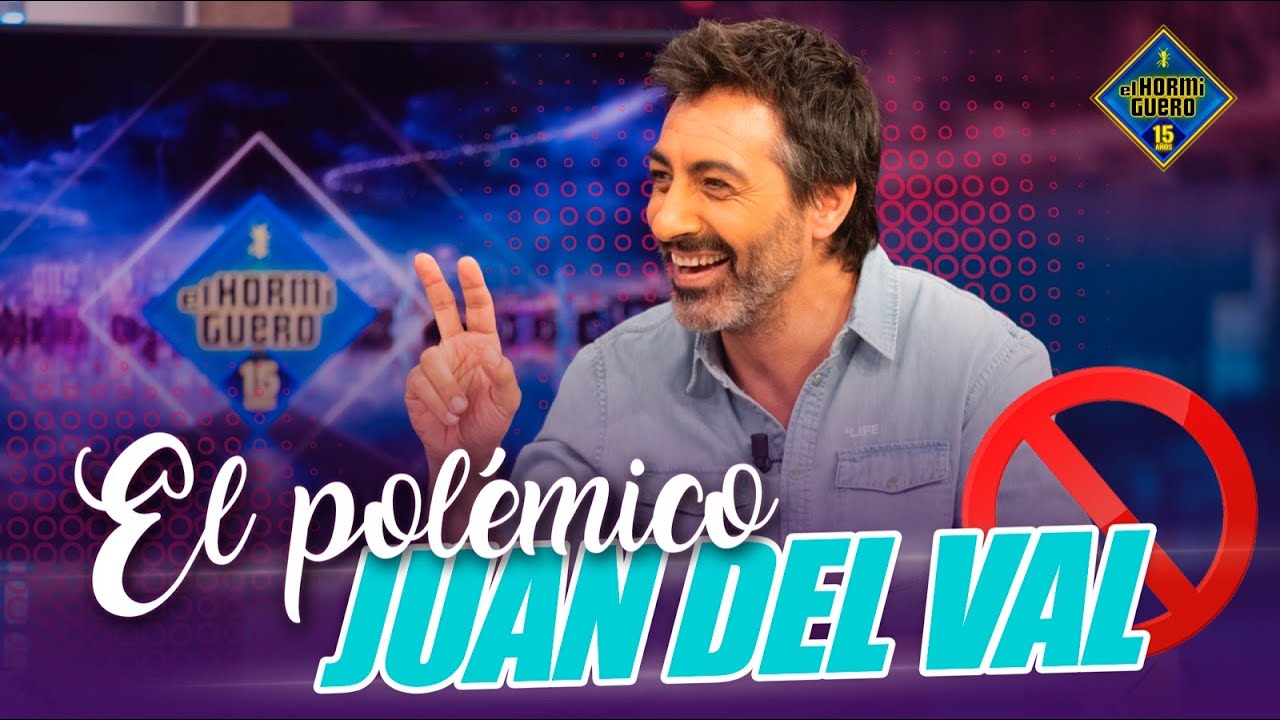 Las críticas de Juan del Val no tienen límites - El Hormiguero