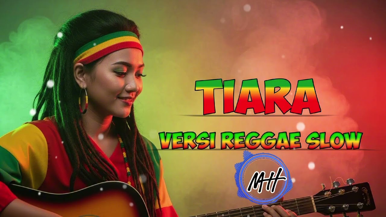 TIARA ☀️🌴 Versi Reggae Slow & Nyaman di Telinga