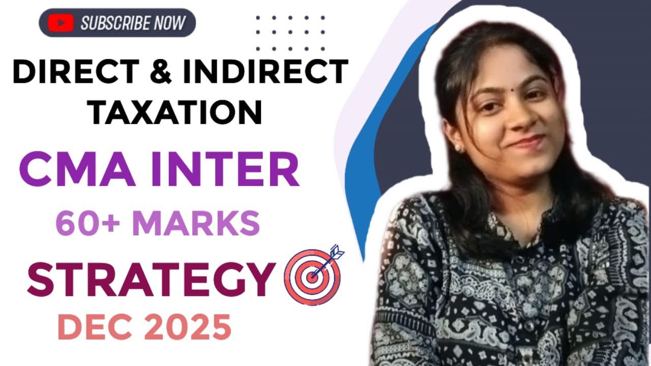 60+ STRATEGY FOR DT & IDT || CMA INTER (PAPER 7) || GROUP 1 || FOR DEC 2025
