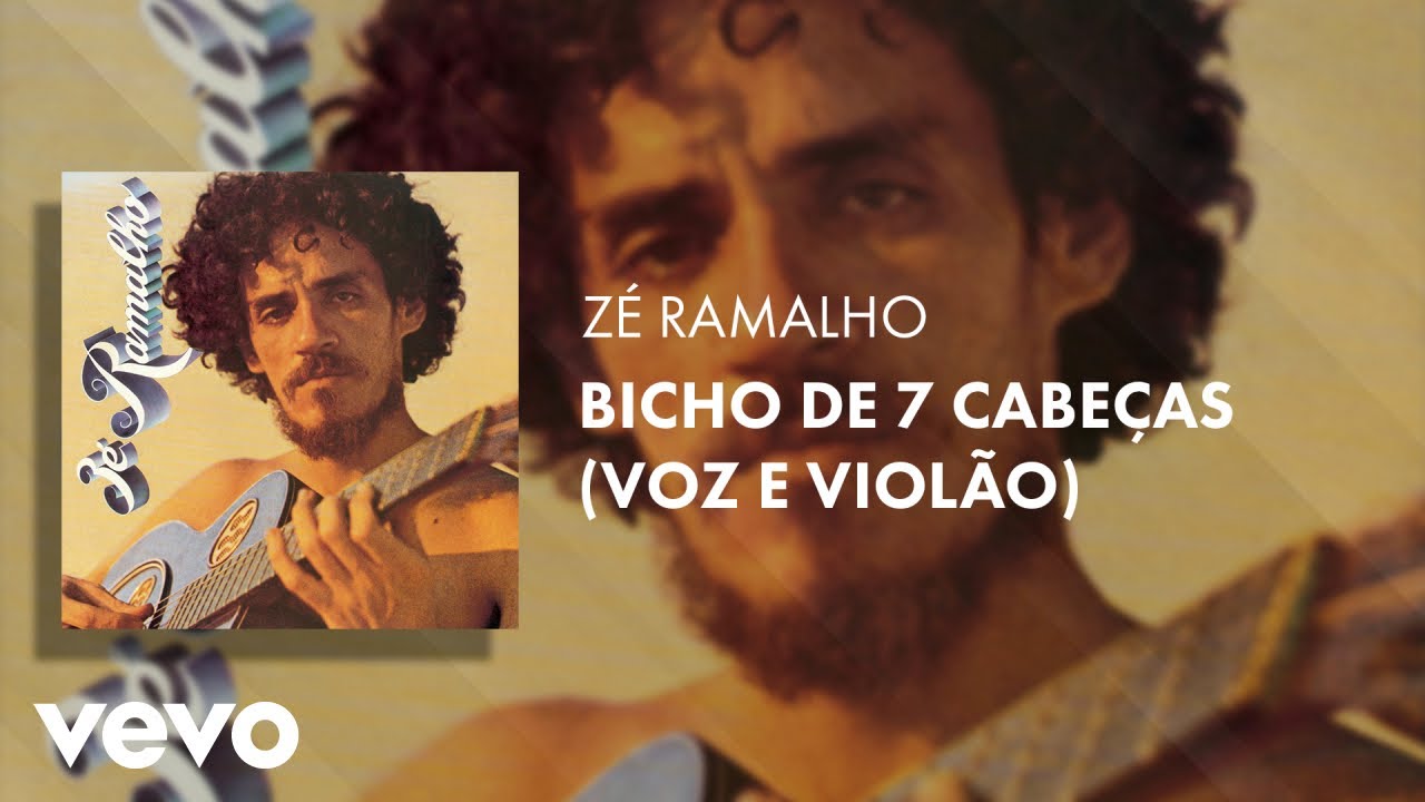 Z&eacute; Ramalho - Bicho de 7 Cabe&ccedil;as (Voz e Viol&atilde;o)