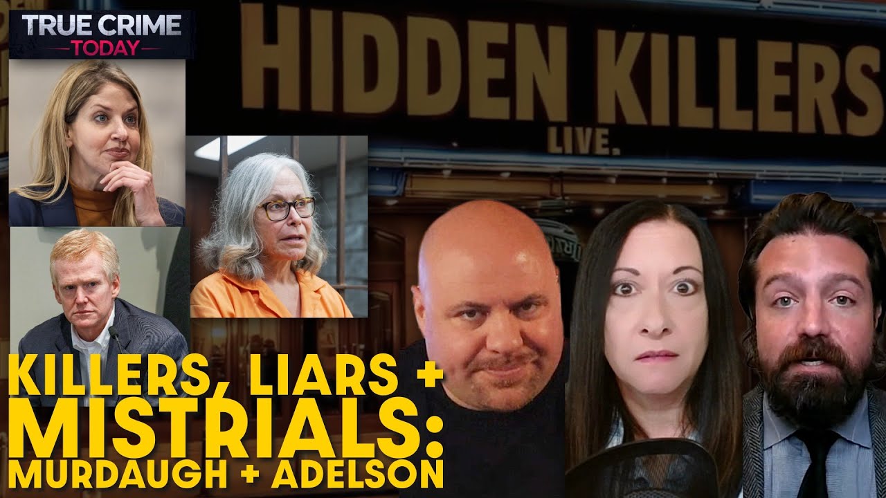 Killers, Liars, & Mistrials: Murdaugh & Adelson Cases: FULL BREAKDOWN