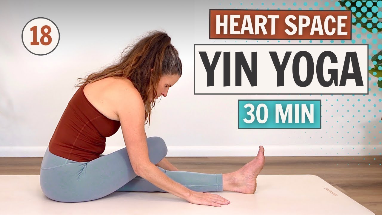Heart Space Yin ~ Day 18 ~ The 30 Day Yin Yoga Challenge