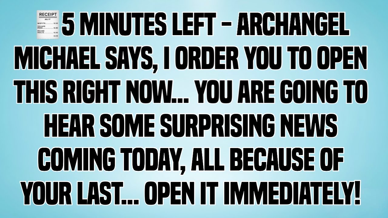 YOU ARE GOING TO HEAR SOME SURPRISING NEWS COMING TODAY, ALL BECAUSE OF YOUR LAST...