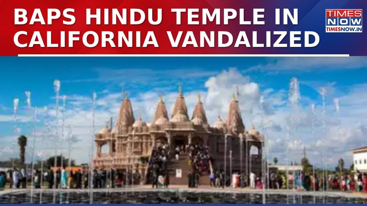 BAPS Hindu Temple Vandalized In California's Chino Hills, Anti-Hindu Graffiti On Temple Walls |Watch