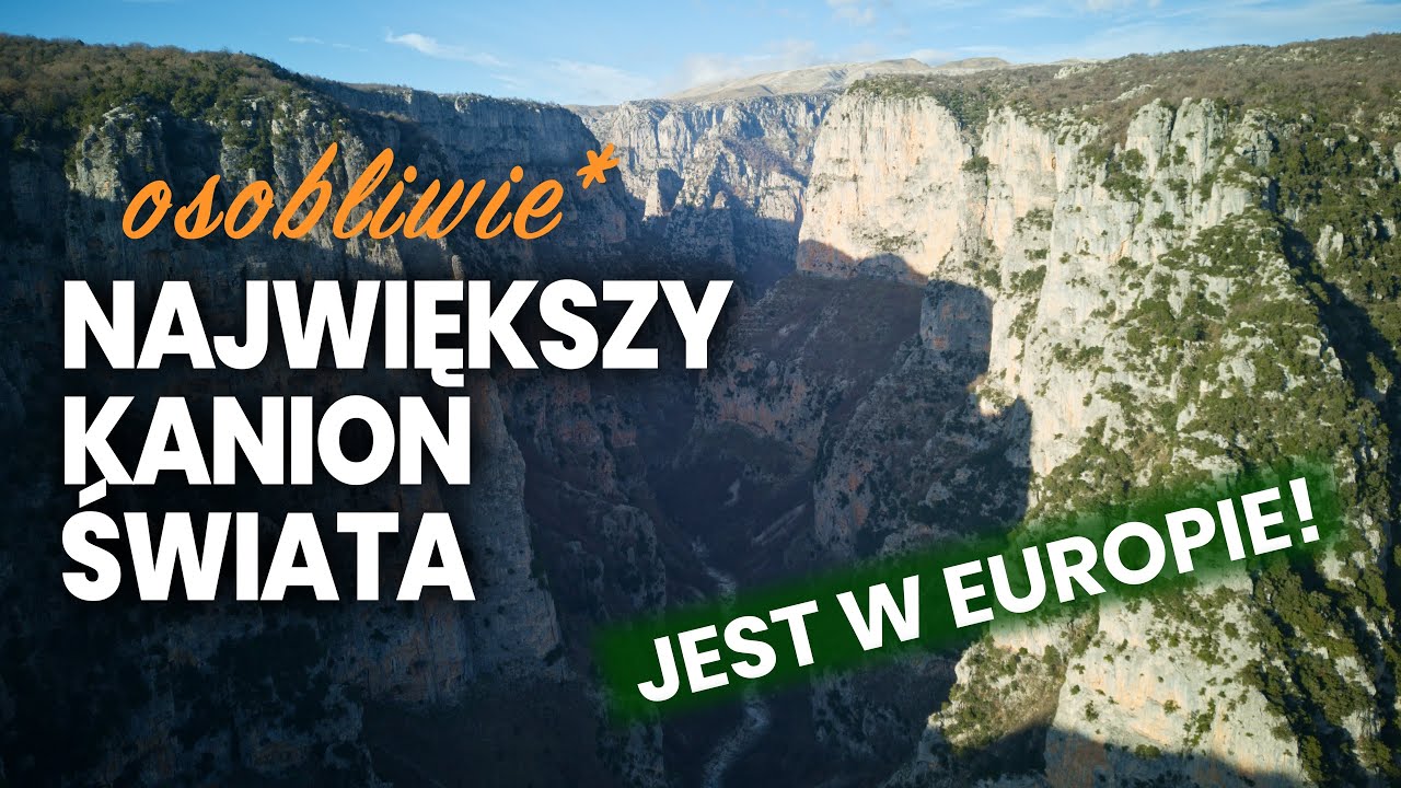 Wąwóz Vikos - poznaj REKORDZISTĘ, o którym nie słyszałeś. Cud natury w Księdze Guinessa.