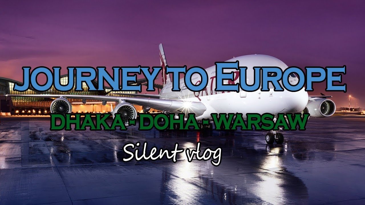 TRIP REPORT | Journey To Poland  | Dhaka To Warsaw | Journey To Europe