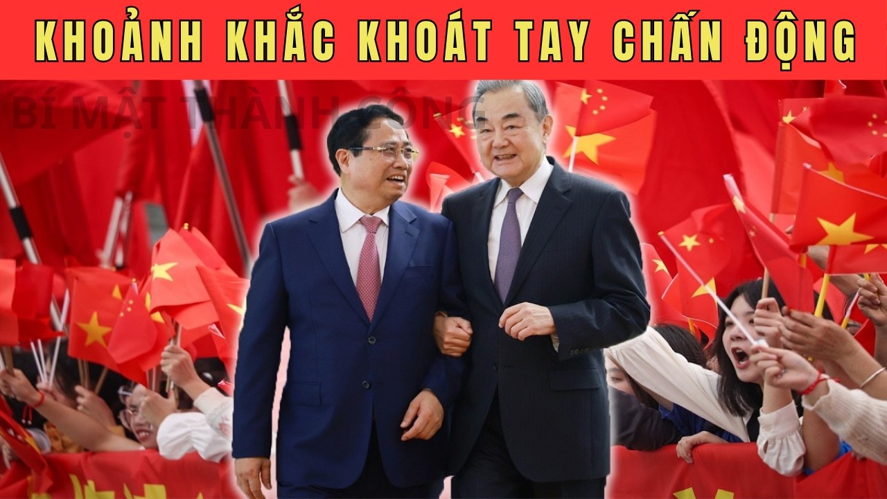 Dân Trung Quốc “dậy sóng” khi thấy Ngoại trưởng bất ngờ khoác tay thân mật Thủ tướng Việt Nam!
