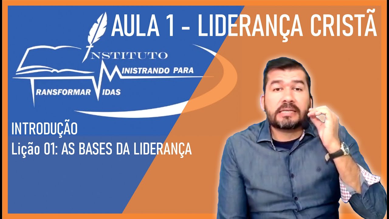 Aula 01: LIDERAN&Ccedil;A CRIST&Atilde; (Pr. Anderson Santos)