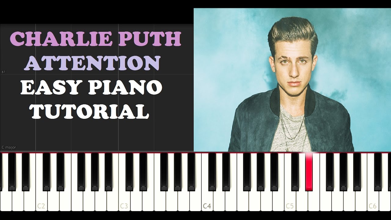 Charlie Puth - Attention (EASY Piano Tutorial)