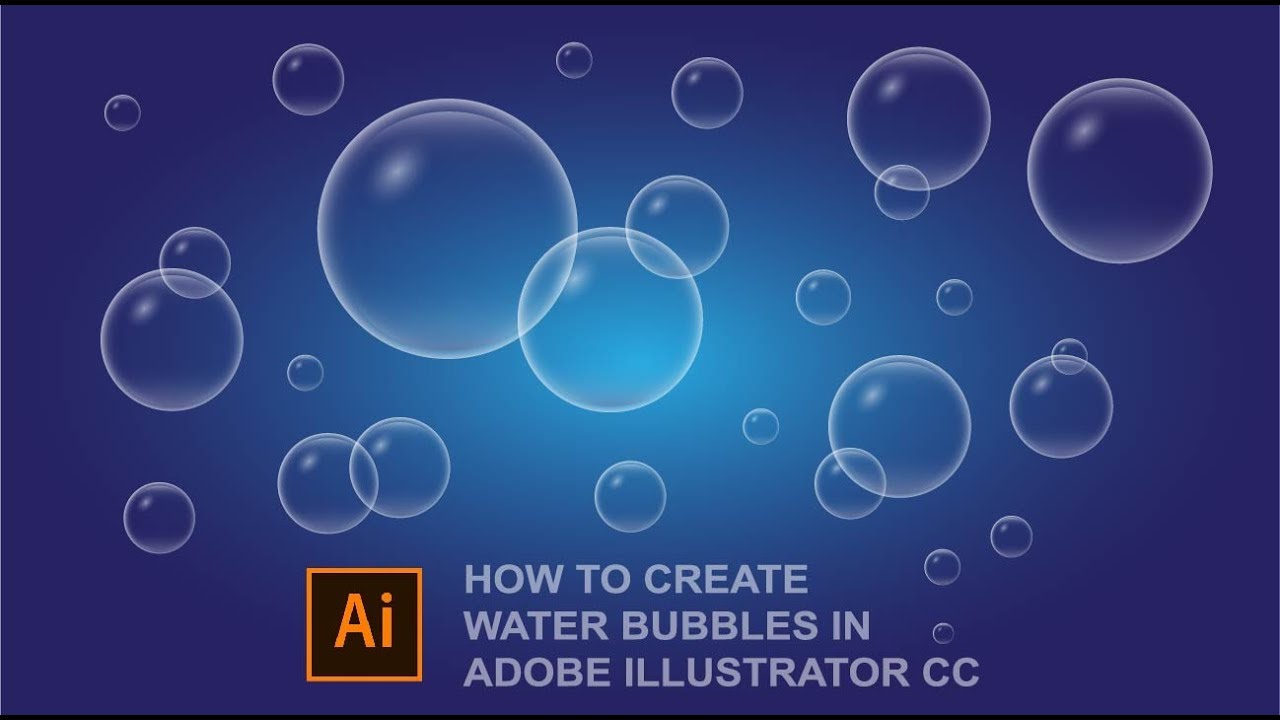 Learn how to create water bubbles in Adobe Illustrator CC
