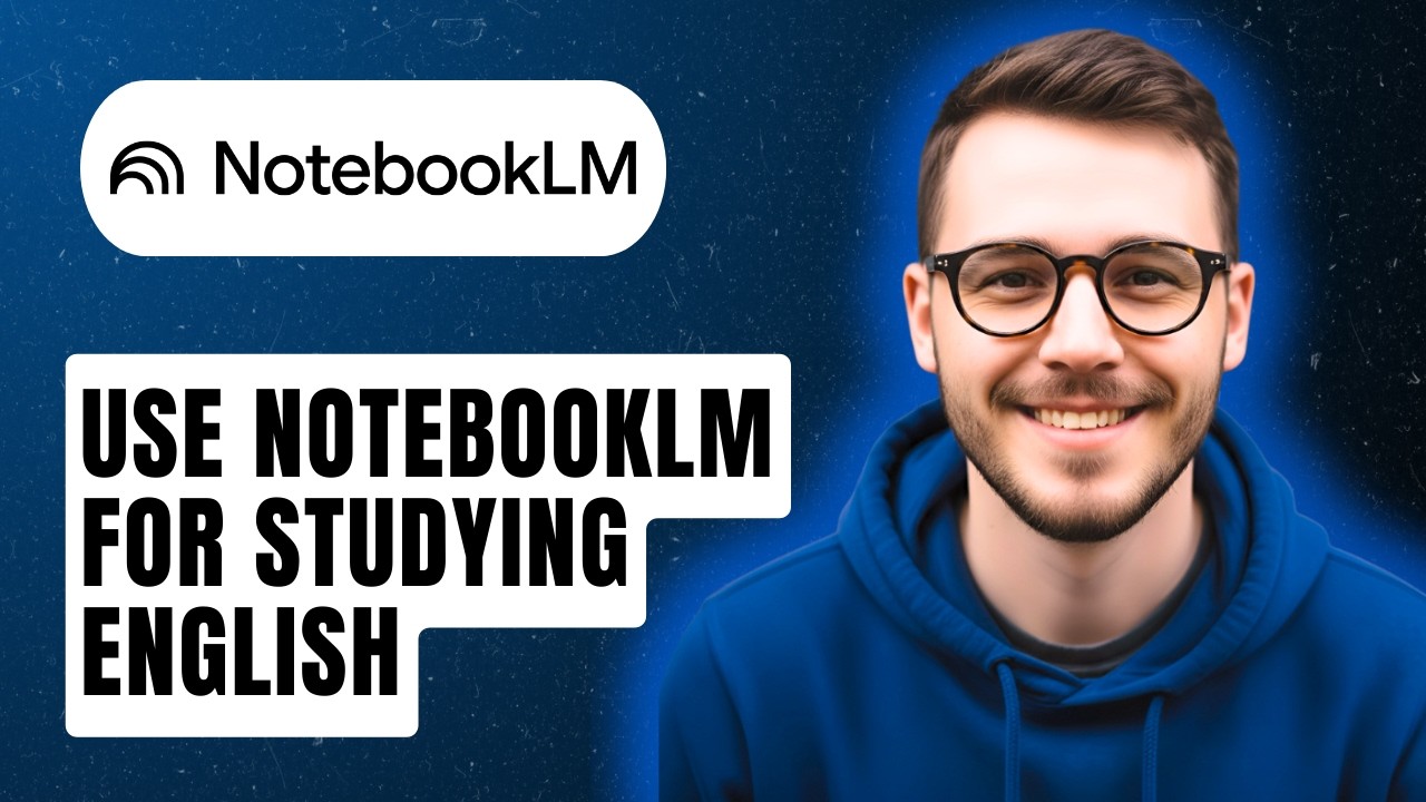 How To Use Notebooklm For Studying English [2026 Guide]