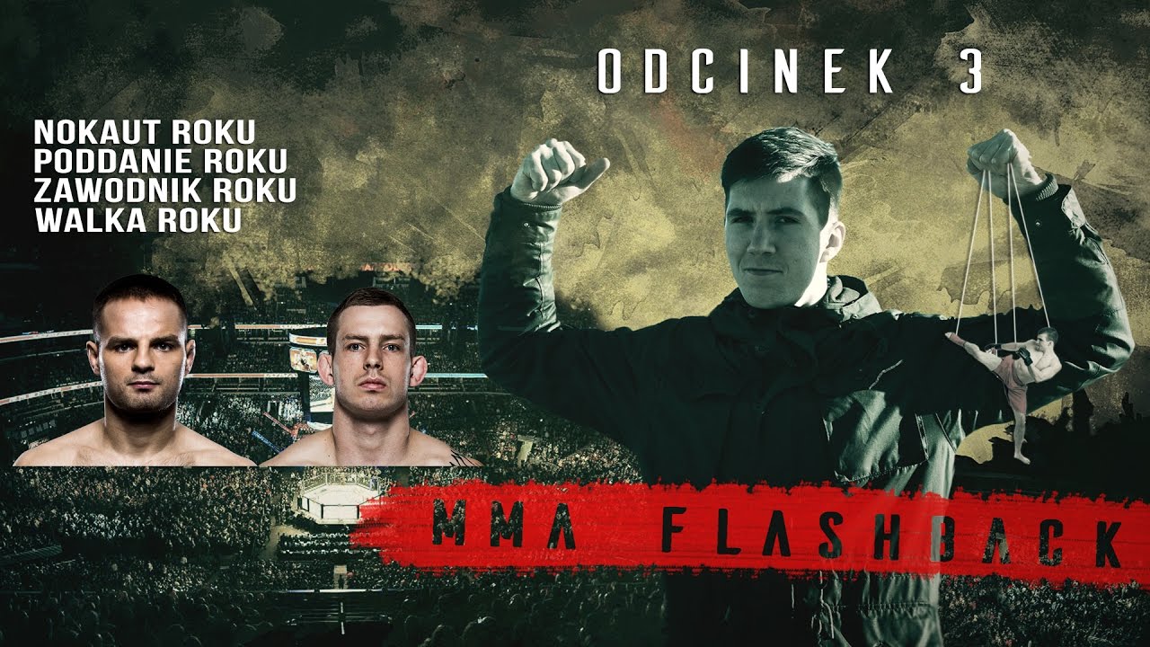 MMA Flashback #3 - Wybieram nokaut/poddanie/zawodnika/walkę roku w MMA!