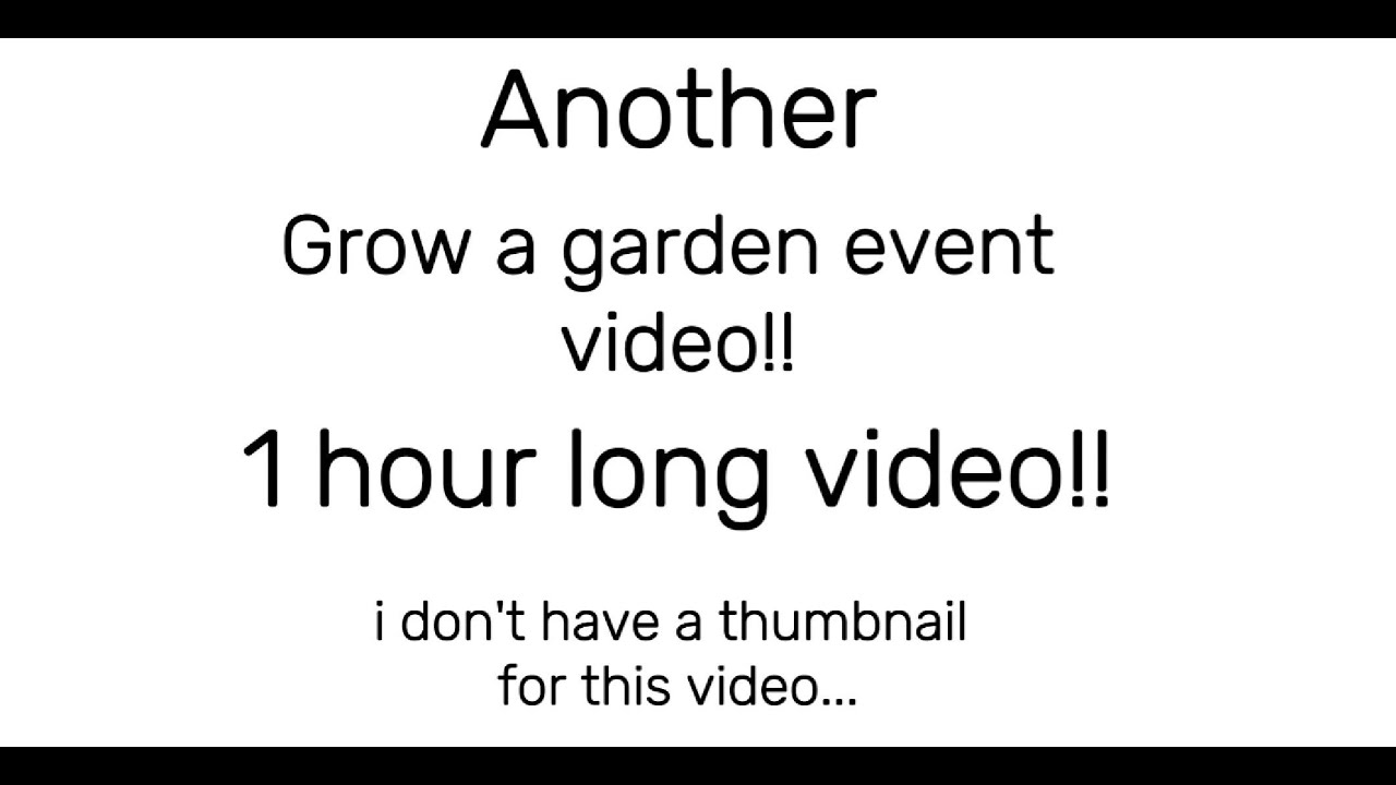 another grow a garden event