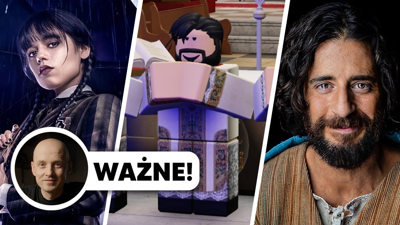THE CHOSEN, MSZA W ROBLOX i WEDNESDAY (i dlaczego to wszystko jest ważne)