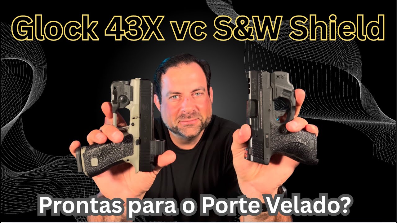 Glock 43X vs S&W Shield  As duas que eu tenho mais experi&ecirc;ncia no porte velado...