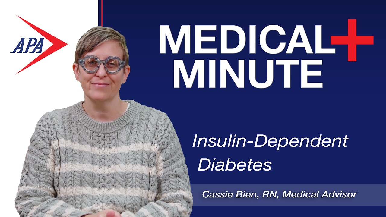 APA Medical Minute &ndash; Insulin-Dependent Diabetes