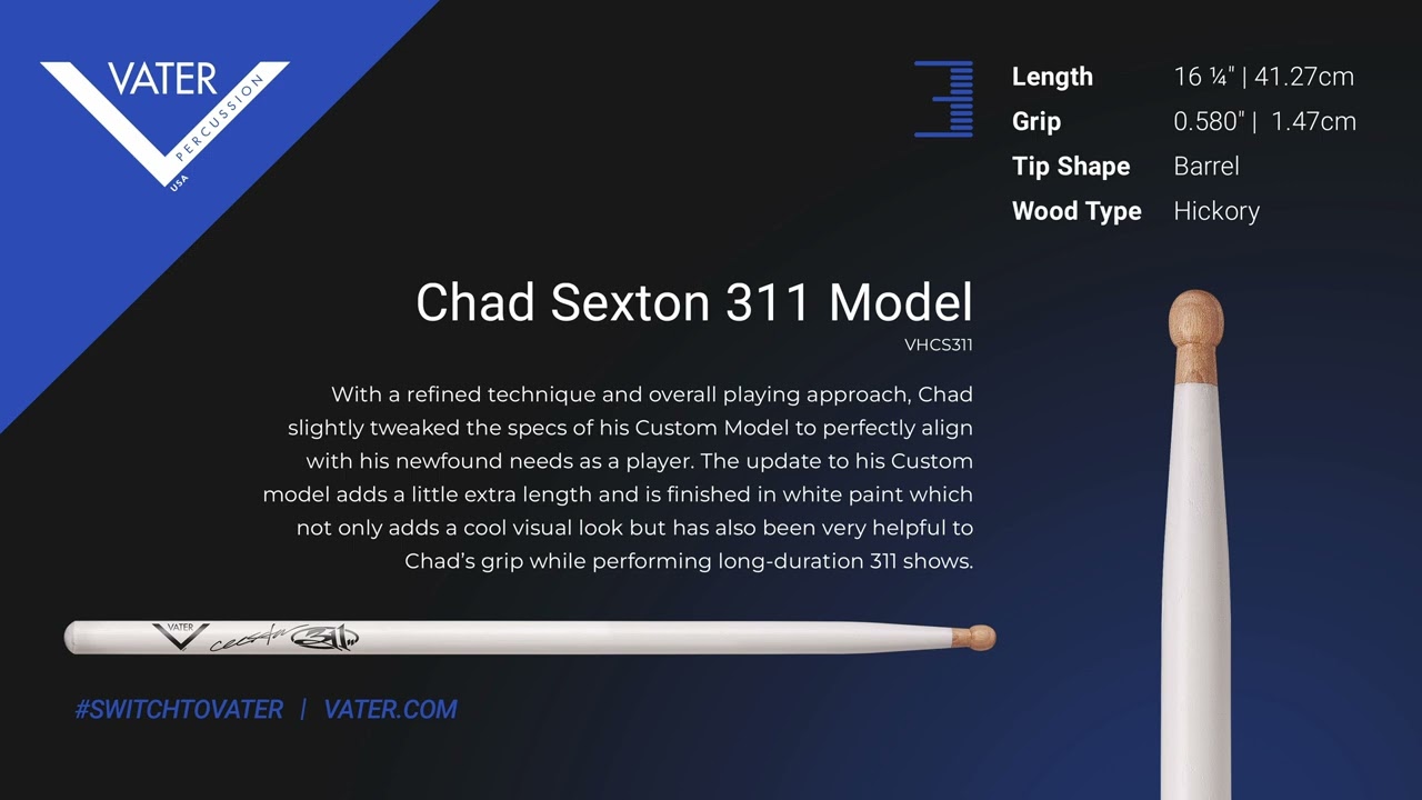 Vater Tip Sound -  Chad Sexton 311 Model