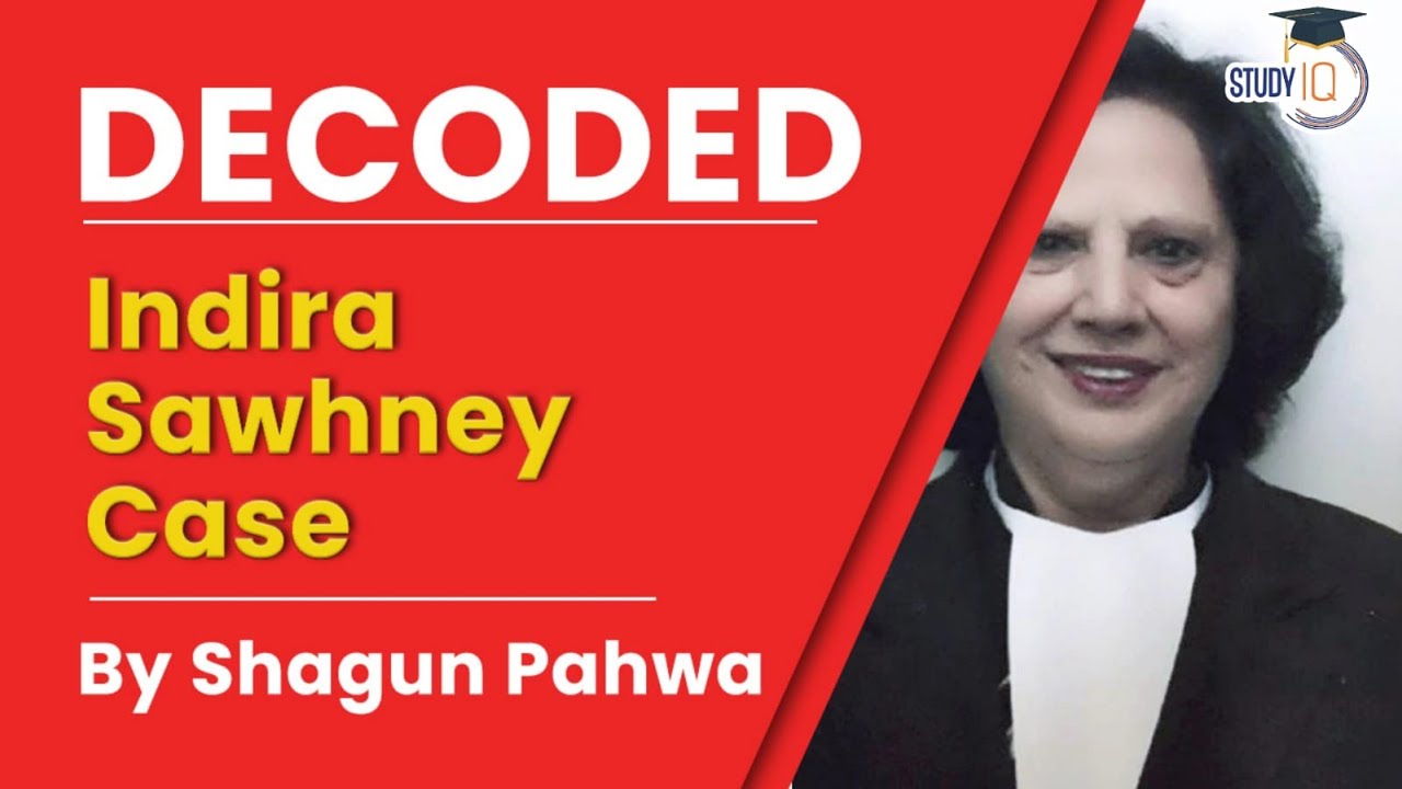 Indira Sawhney Case. Decoded By Shagun Pahwa | Indian Polity