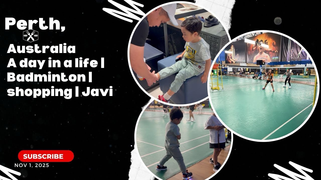 Nov 1,25:Pinoy in Perth Australia| A day in a life | Badminton | shopping | Javi