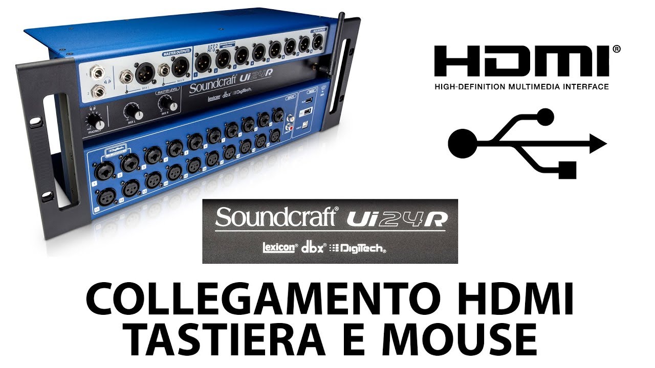 Soundcraft UI24 r - Collegamento HDMI, tastiera e mouse