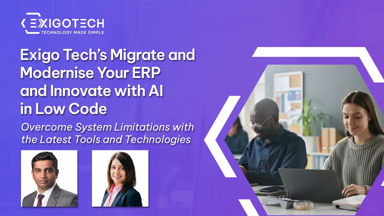 Webinar Recap: Empowerment Series – Migrate and Modernise Your ERP and Innovate with AI in Low Code