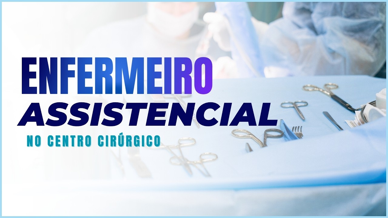 Atribuições do enfermeiro no centro cirúrgico