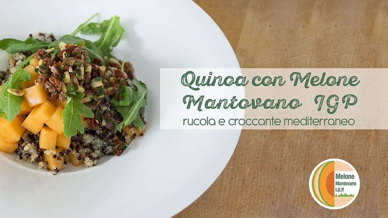 In Cucina con Rubina: Quinoa con Melone Mantovano IGP, Rucola e Croccante Mediterraneo